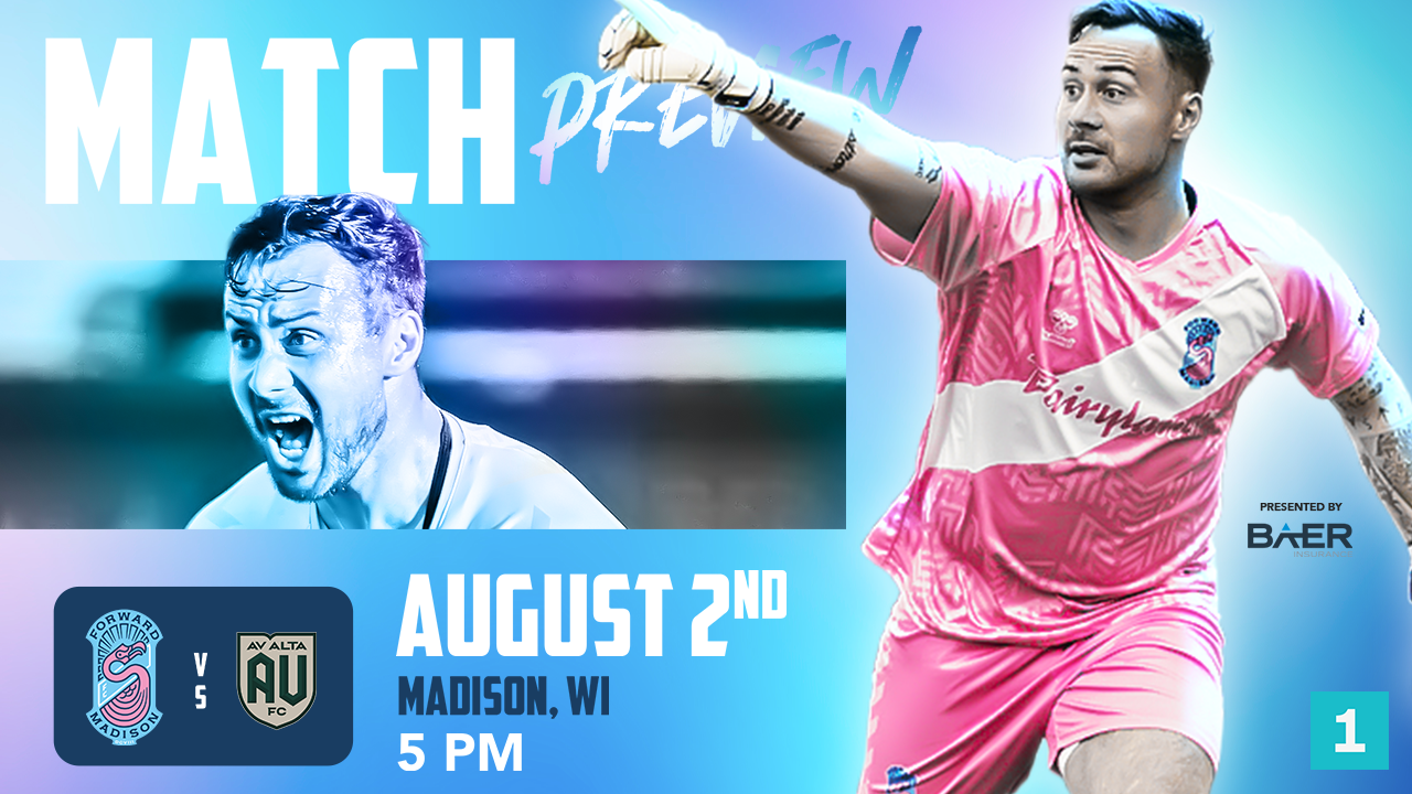 MATCH PREVIEW: FMFC vs AV ALTA FC - Forward Madison FC